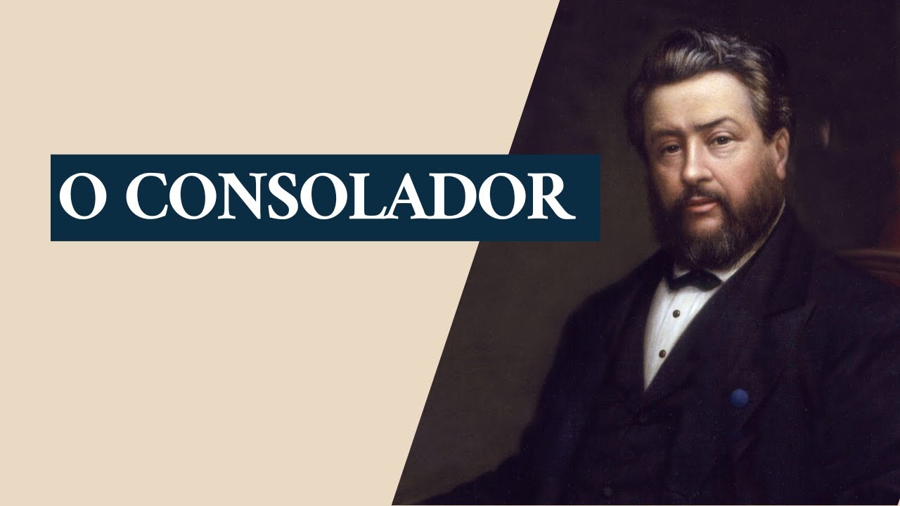 Sermão de Charles Spurgeon | O Consolador (João 14:26)