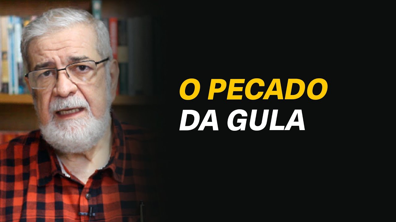 Como lutar contra o pecado da gula? - Augustus Nicodemus #248