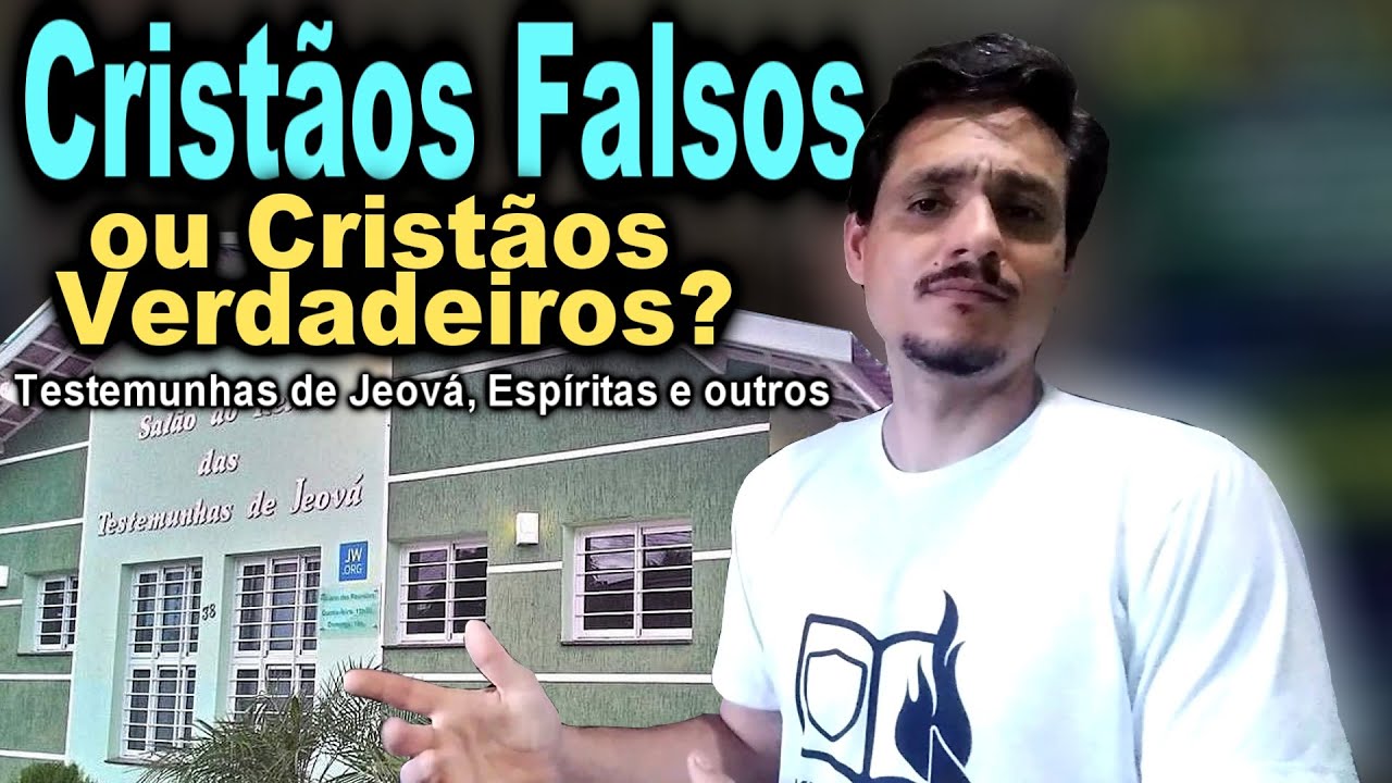 Cristão ou Pseudo-Cristão / Testemunhas de Jeová e outros