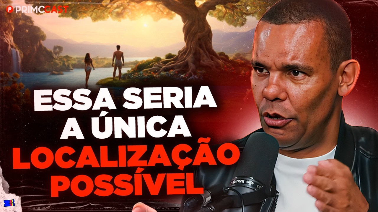 ONDE ESTÁ O JARDIM DO ÉDEN? RODRIGO SILVA EXPLICA