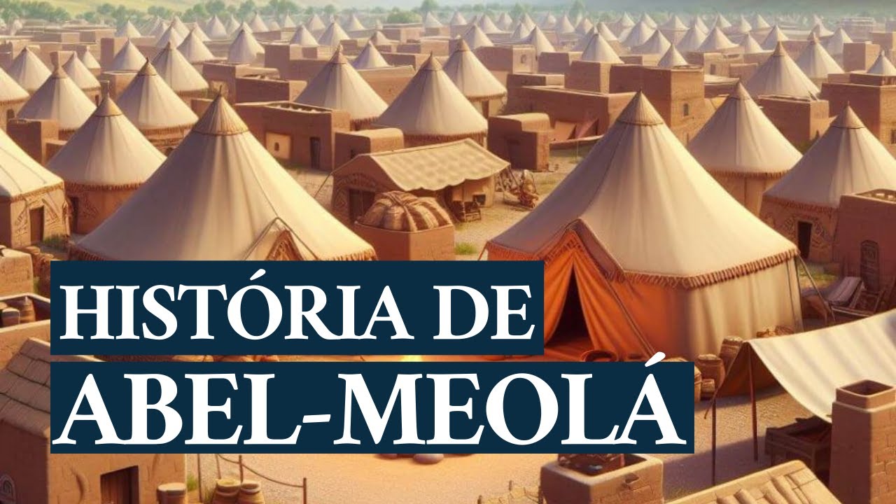 Abel Meolá: cidade onde nasceu o profeta Eliseu