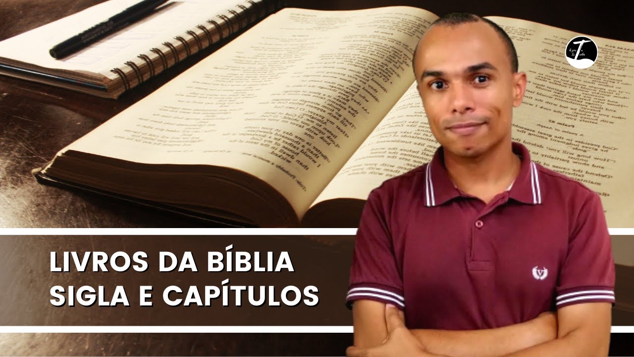 Livros da Bíblia - Sigla e Capítulos - Bibliologia