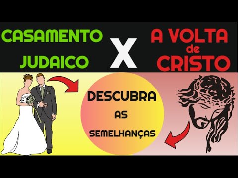 CASAMENTO JUDAICO COM CRISTO E A IGREJA! Não é apenas coincidência