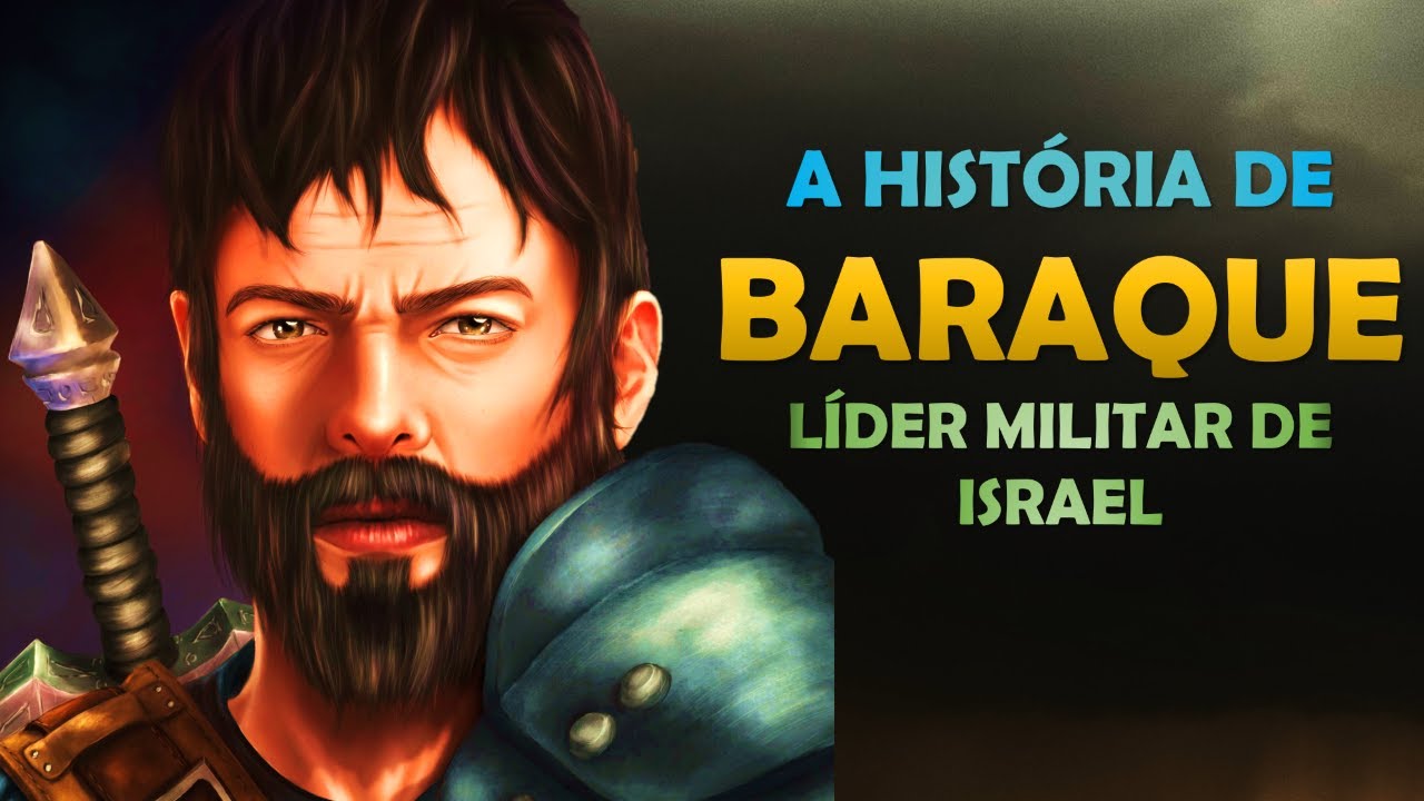 QUEM FOI BARAQUE? A HISTÓRIA DE BARAQUE, UM LÍDER MILITAR DE ISRAEL.