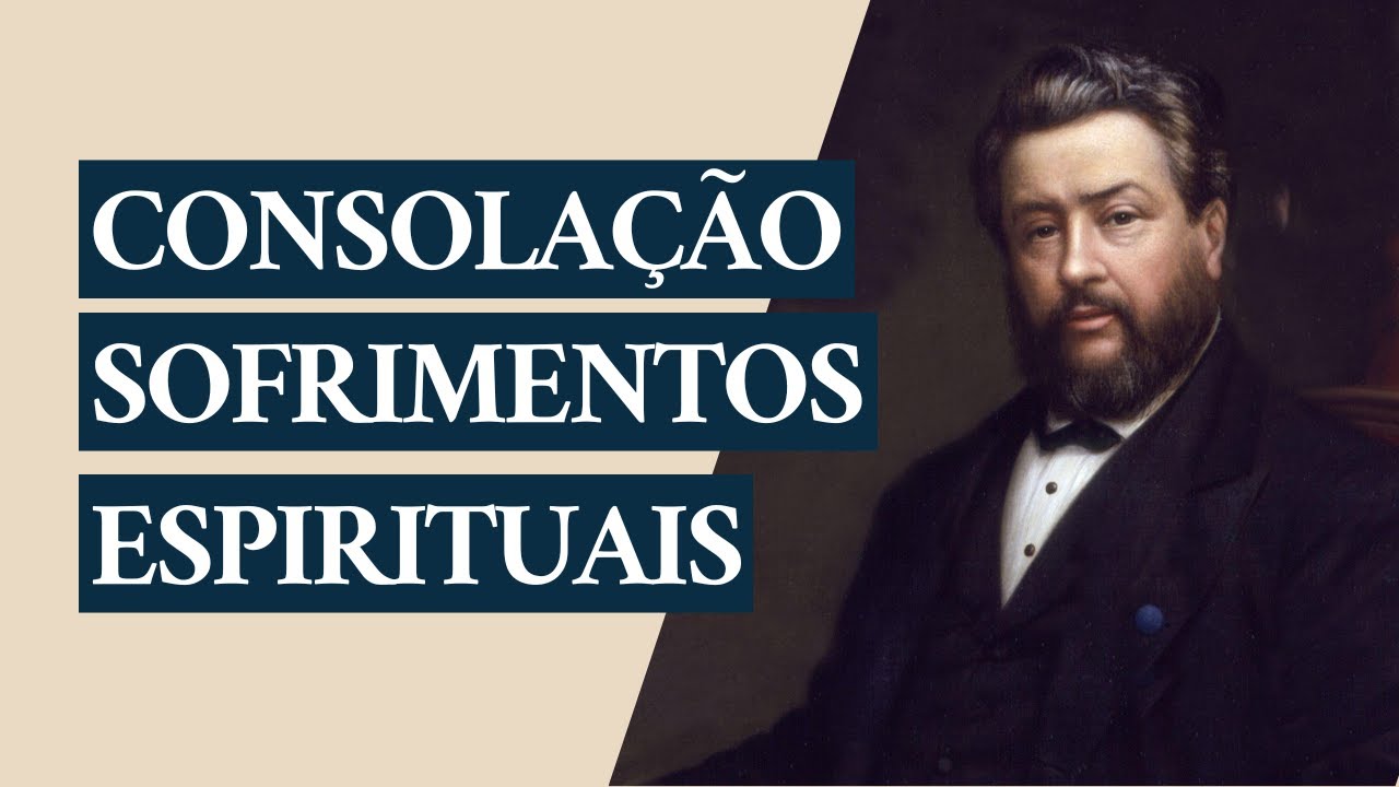 Sermão de Charles Spurgeon | Consolação Proporcional aos Sofrimentos Espirituais (2 Coríntios 1:5)