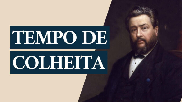 Tempo de Colheita, Sermão de Charles Spurgeon
