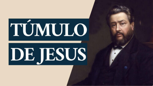 O túmulo de Jesus